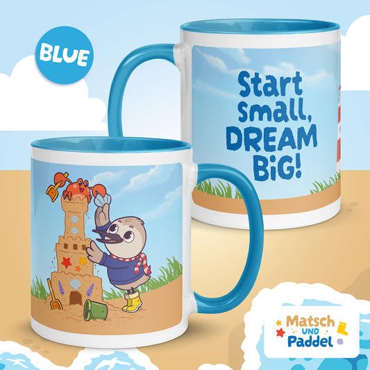 Tasse "Start small, dream BIG" (mit farbiger Innenseite)