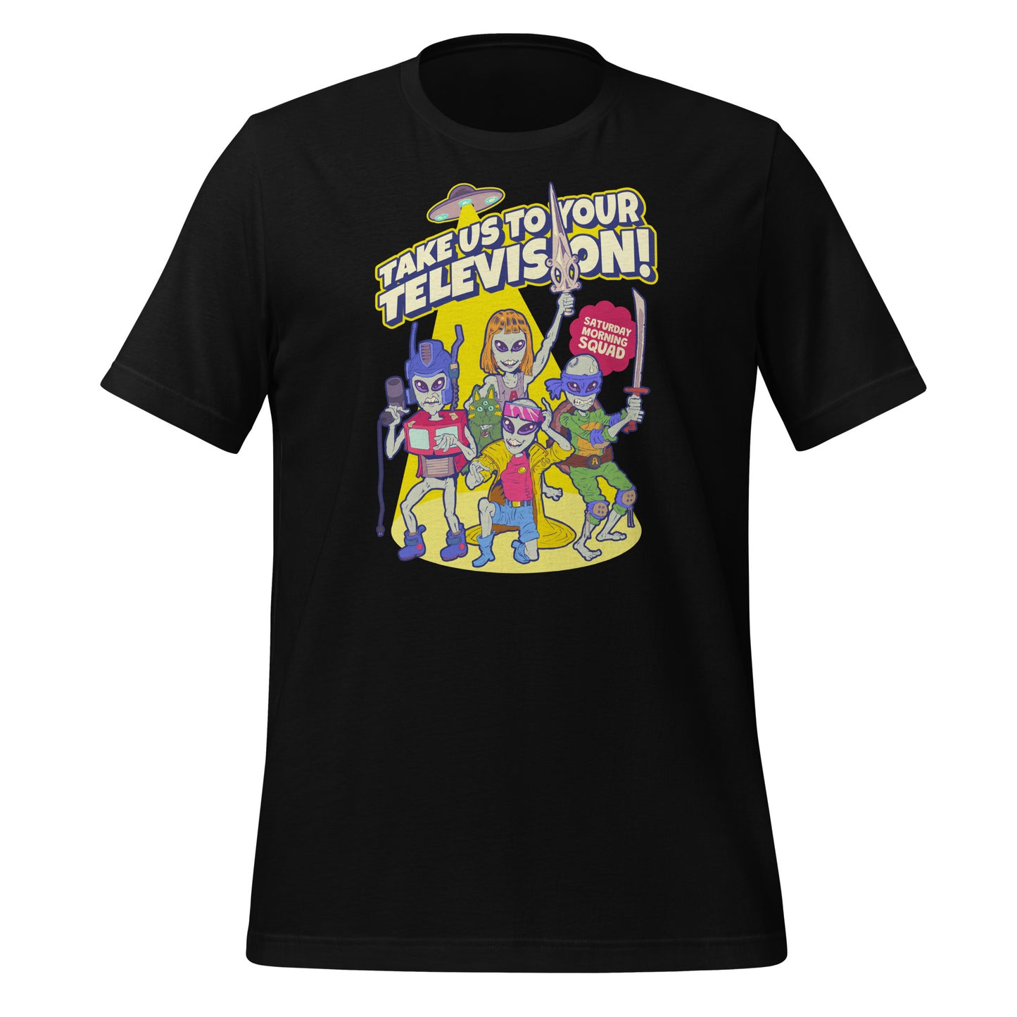 T-Shirt "Take Us To Your Television" (Unisex)